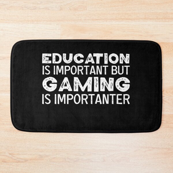 Item preview, Education Is Important But Gaming Is Importanter designed and sold by jacks-tees.
