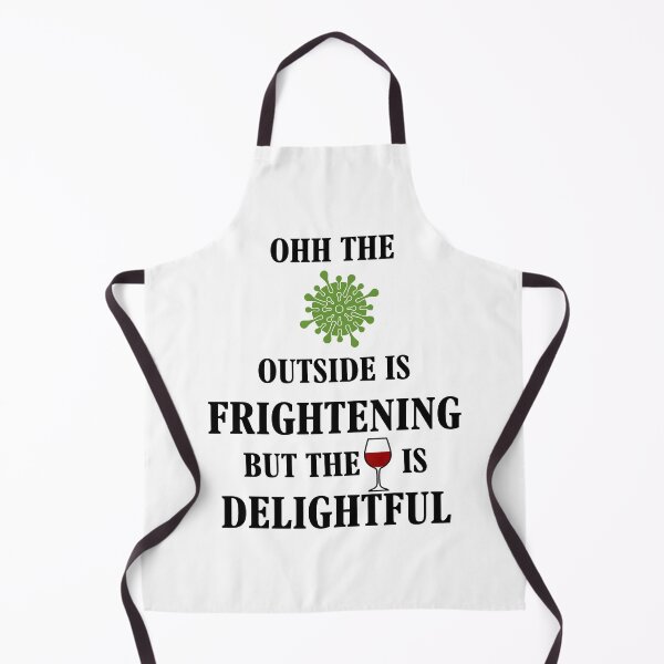 Item preview, OHH THE VIRUS OUTSIDE IS FRIGHTENING BUT THE WINE IS DELIGHTFUL designed and sold by Adhiambo.