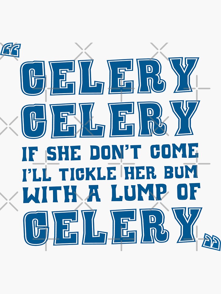 "Chelsea "Celery Celery" Chant" Sticker for Sale by jamespdesign