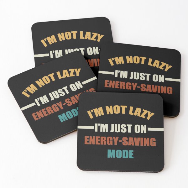 Item preview, im not lazy im on energy saving mode designed and sold by kmario.