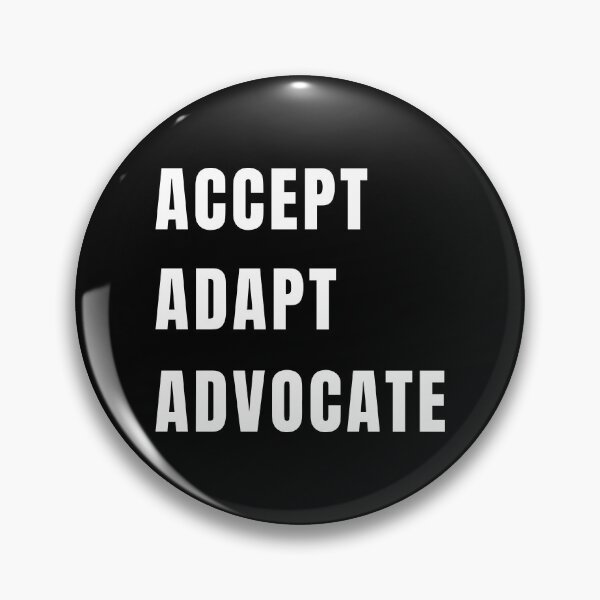 Item preview, Accept Adapt Advocate designed and sold by Rizwandogar.
