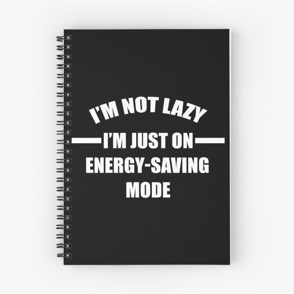 Item preview, im not lazy im on energy saving mode designed and sold by kmario.