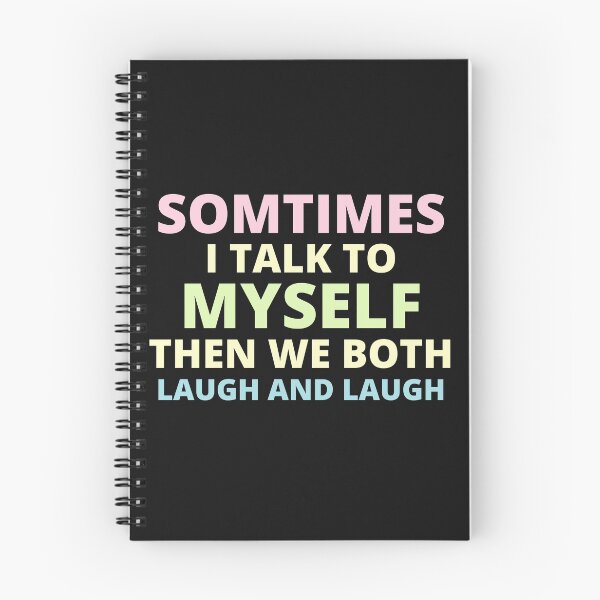 Item preview, sometimes i talk to myself then we both laugh and laugh,humor Gift designed and sold by BousboulaStorie.