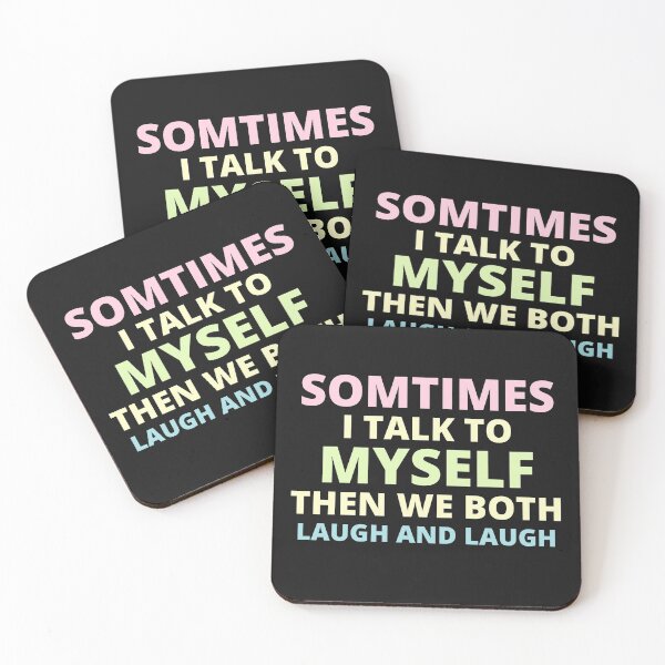 Item preview, sometimes i talk to myself then we both laugh and laugh,humor Gift designed and sold by BousboulaStorie.