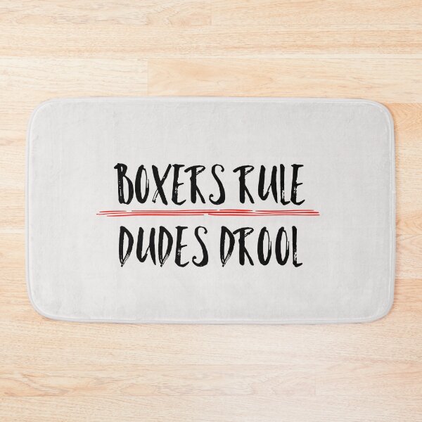 Item preview, Boxers Rule Dudes Drool Funny Quote designed and sold by AMSonArt.
