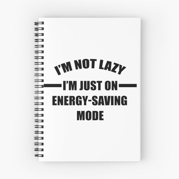 Item preview, im not lazy im on energy saving mode designed and sold by kmario.