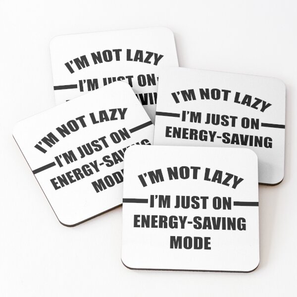 Item preview, im not lazy im on energy saving mode designed and sold by kmario.