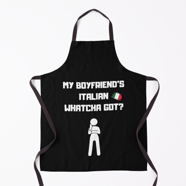 Item preview, My Boyfriend is Italian. Whatcha Got? designed and sold by dolcevitateam.