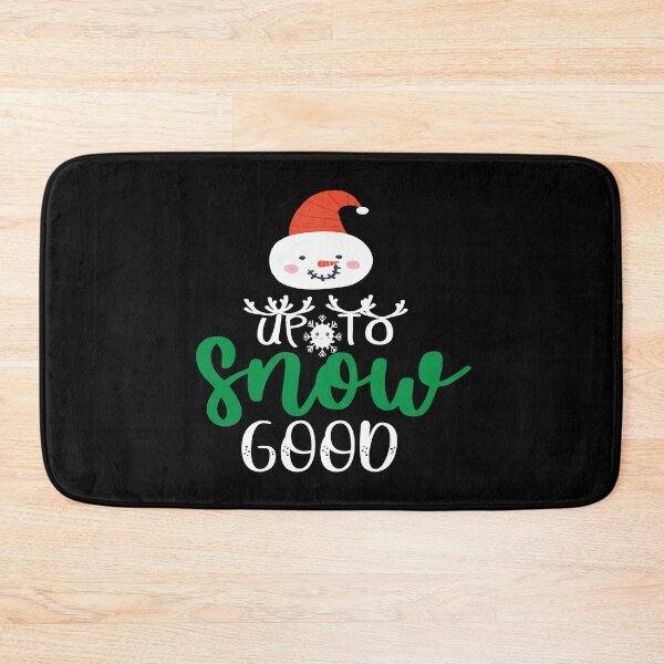 Item preview, Up to Snow Good Holidays Happy Christmas designed and sold by outmaneljalili.