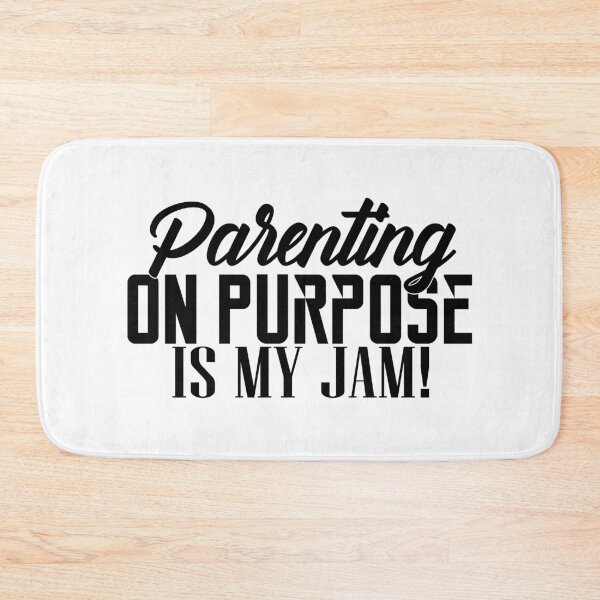 Item preview, Parenting On Purpose Is My Jam designed and sold by OnPurposeMarket.