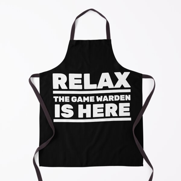 Item preview, Relax Game Warden is here designed and sold by Teelogic.