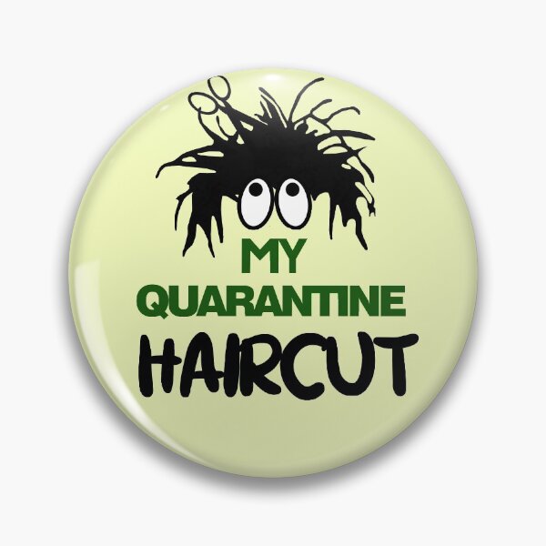 Item preview, My Quarantine Haircut designed and sold by Trace1234.