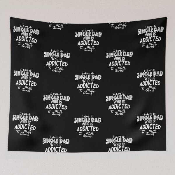 Item preview, I am a single dad who is addicted to cool math games designed and sold by BasicWear.