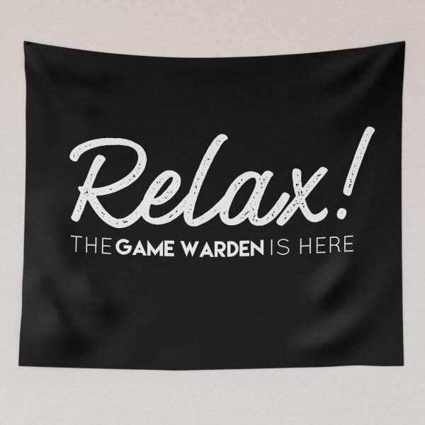 Item preview, Relax Game Warden is here designed and sold by Teelogic.