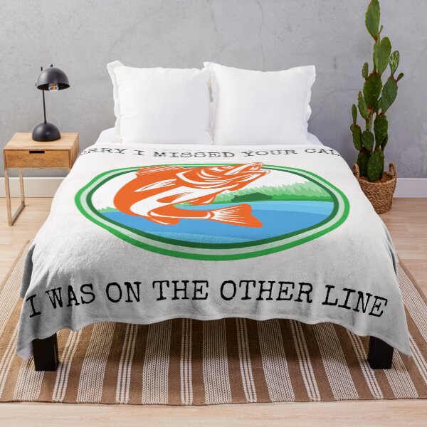 Item preview, Sorry I Missed Your Call I Was On The Other Line Fishing designed and sold by Macka137.