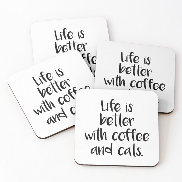 Item preview, LIFE IS BETTER WITH COFFEE AND CATS designed and sold by RhubarbMyrtle.