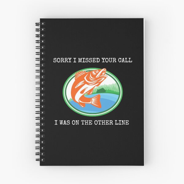 Item preview, Sorry I Missed Your Call I Was On The Other Line Fishing designed and sold by Macka137.