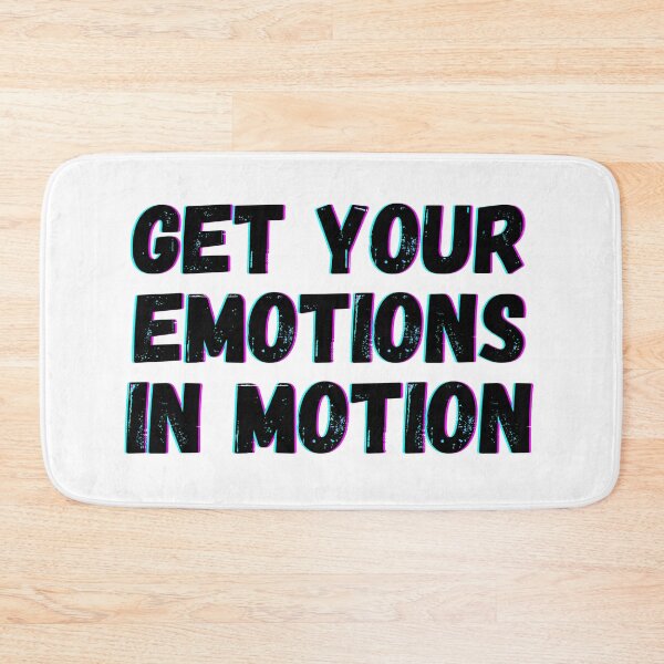 Item preview, get your emotions in motion designed and sold by OneTimeEngineer.