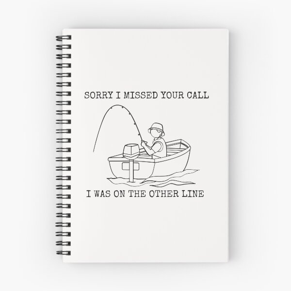 Item preview, Sorry I Missed Your Call I Was On The Other Line Fishing designed and sold by Macka137.