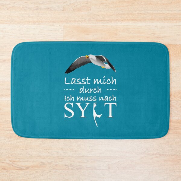 Artikelvorschau, Lasst mich durch! Ich muss nach Sylt! entworfen und verkauft von Noven21.