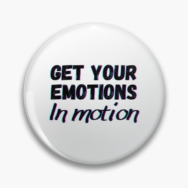 Item preview, get your emotions in motion designed and sold by OneTimeEngineer.