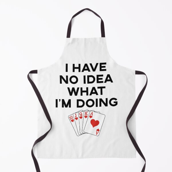 Item preview, I Have No Idea What I'm Doing Poker designed and sold by fearcity.