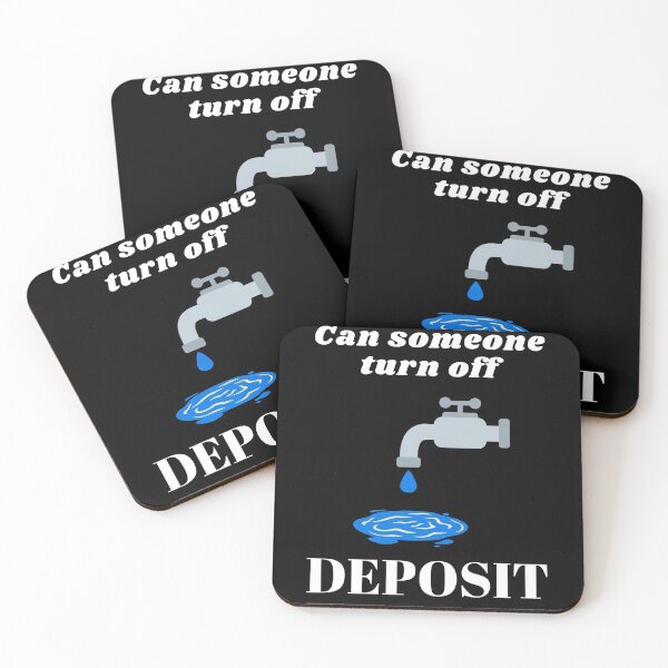 Item preview, Can Someone Turn Off Deposit (the faucet) designed and sold by ChaiApparel.