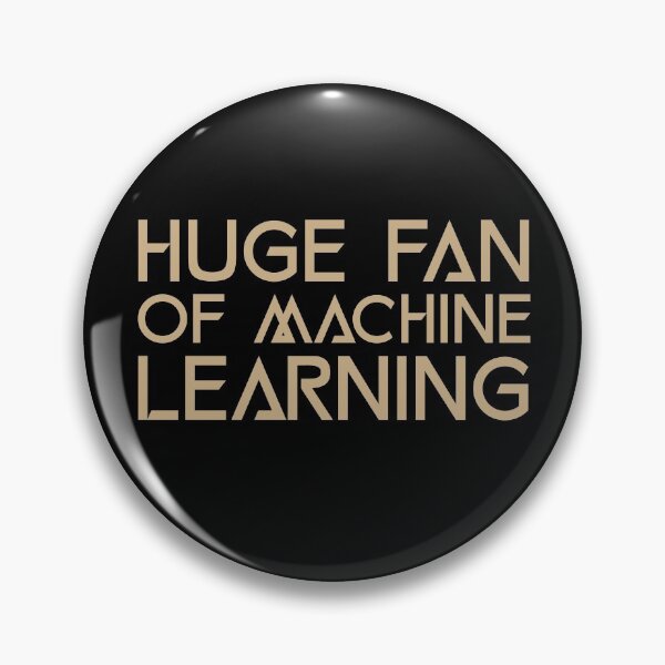 Item preview, Huge Fan of Machine Learning Funny Gift Idea  designed and sold by Christof  Hall.