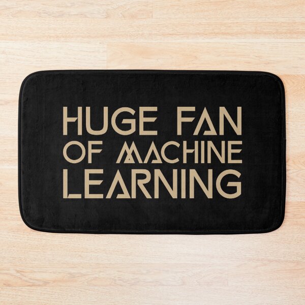 Item preview, Huge Fan of Machine Learning Funny Gift Idea  designed and sold by Christof  Hall.