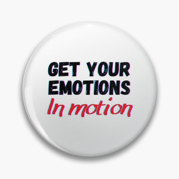 Item preview, get your emotions in motion designed and sold by OneTimeEngineer.