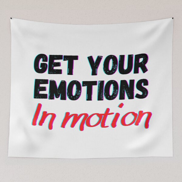 Item preview, get your emotions in motion designed and sold by OneTimeEngineer.