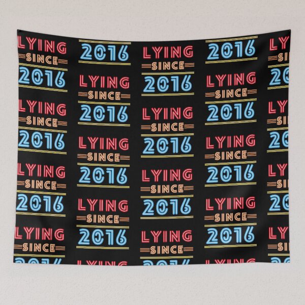 Item preview, Lying Since 2016 Trump Funny  designed and sold by fantasticpud.