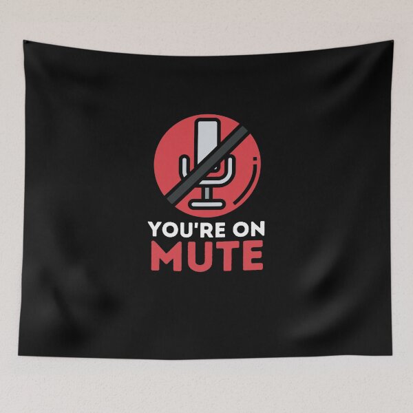 Item preview, You re on Mute Gift Design designed and sold by Emerg-Apparel.