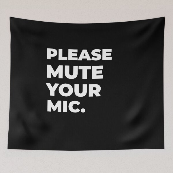 Item preview, Please Mute Your Microphones designed and sold by QM Designing.