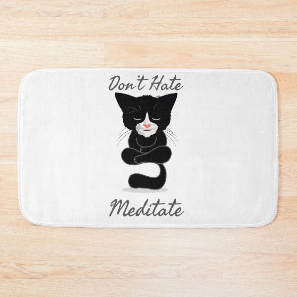 Item preview, Don't Hate Meditate - black Cat meditation designed and sold by smailjr.