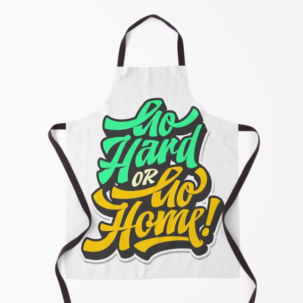 Item preview, Go Hard or Go Home designed and sold by hatimelhag.