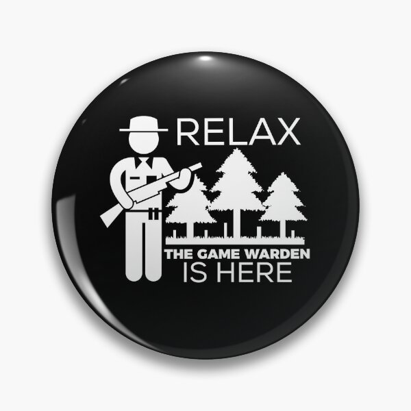Item preview, Relax Game Warden is here designed and sold by Teelogic.