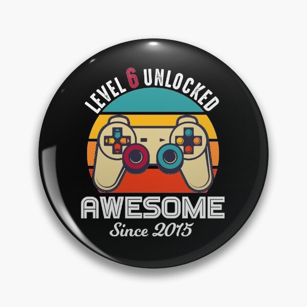 Item preview, Level 6 Unlocked Birthday Awesome Since 2015 designed and sold by RandomStuffShop.