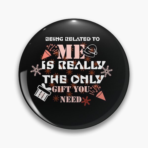 Item preview, Being Related To Me Is Really The Only Gift You Need Classic T-shirt  designed and sold by Ryn2020.