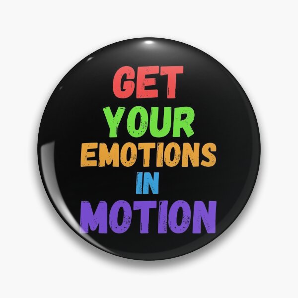 Item preview, get your emotions in motion designed and sold by OneTimeEngineer.