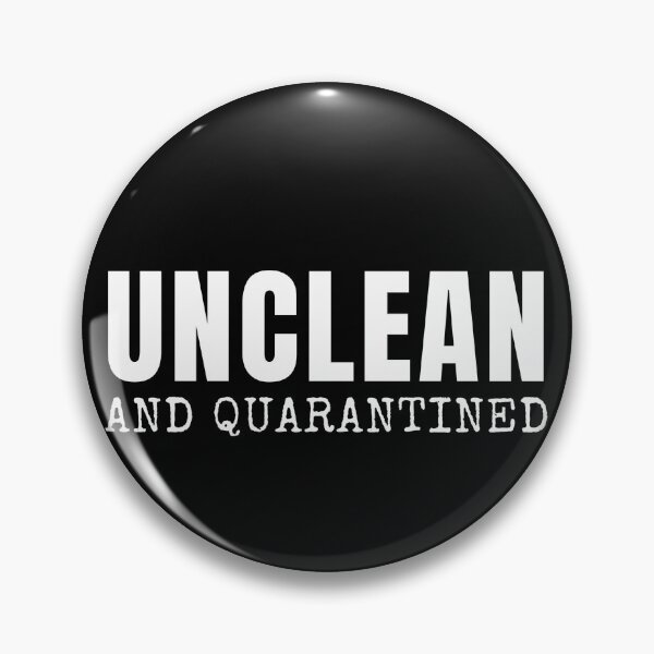 Item preview, UNCLEAN & QUARANTINED OUTCAST LEPER designed and sold by AlphaMoon.