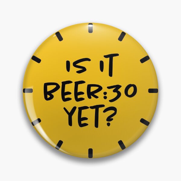 Item preview, Is It Beer:30 Yet? designed and sold by fotollissimo.