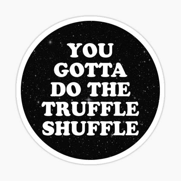 First You Gotta Do The Truffle Shuffle Doormat - Jolly Family Gifts