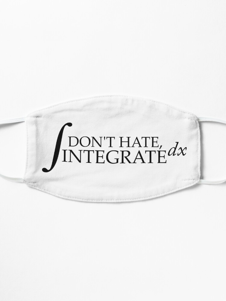Alternate view of Don't Hate, Integrate Mask