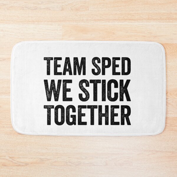 Item preview, Team sped we stick together designed and sold by teeteeworld.