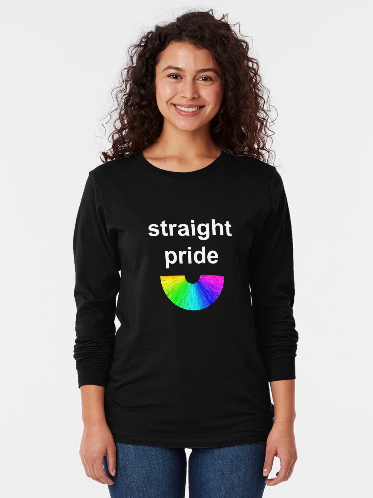 Straight Pride T Shirt By Chrisbradshaw22 Redbubble 0683