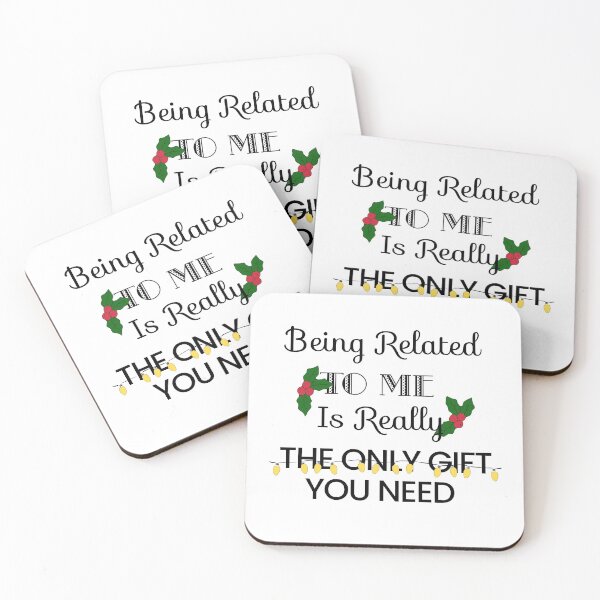 Item preview, Being Related To Me Is Really The Only Gift You Need [white] designed and sold by Viktordm.