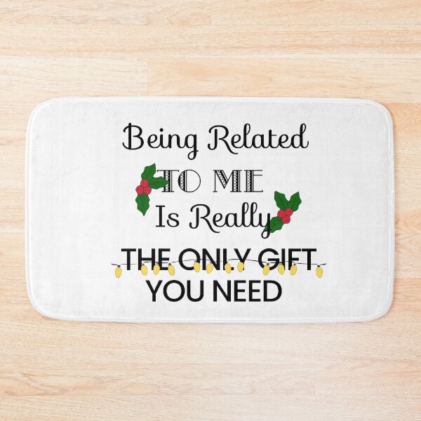 Item preview, Being Related To Me Is Really The Only Gift You Need [white] designed and sold by Viktordm.