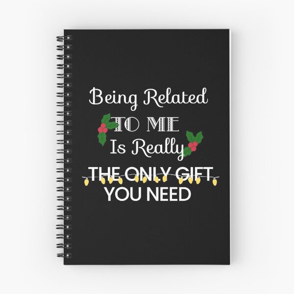 Item preview, Being Related To Me Is Really The Only Gift You Need [black] designed and sold by Viktordm.