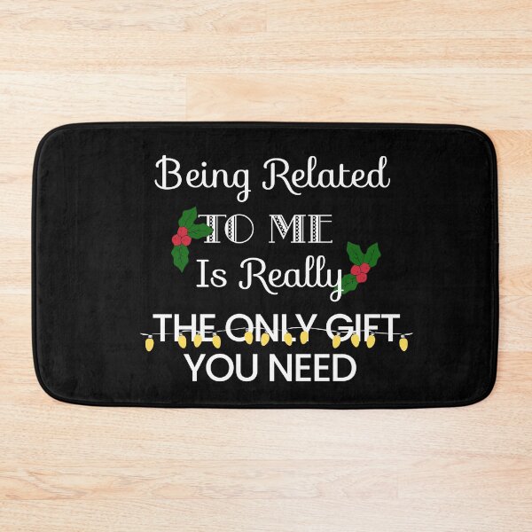 Item preview, Being Related To Me Is Really The Only Gift You Need [black] designed and sold by Viktordm.